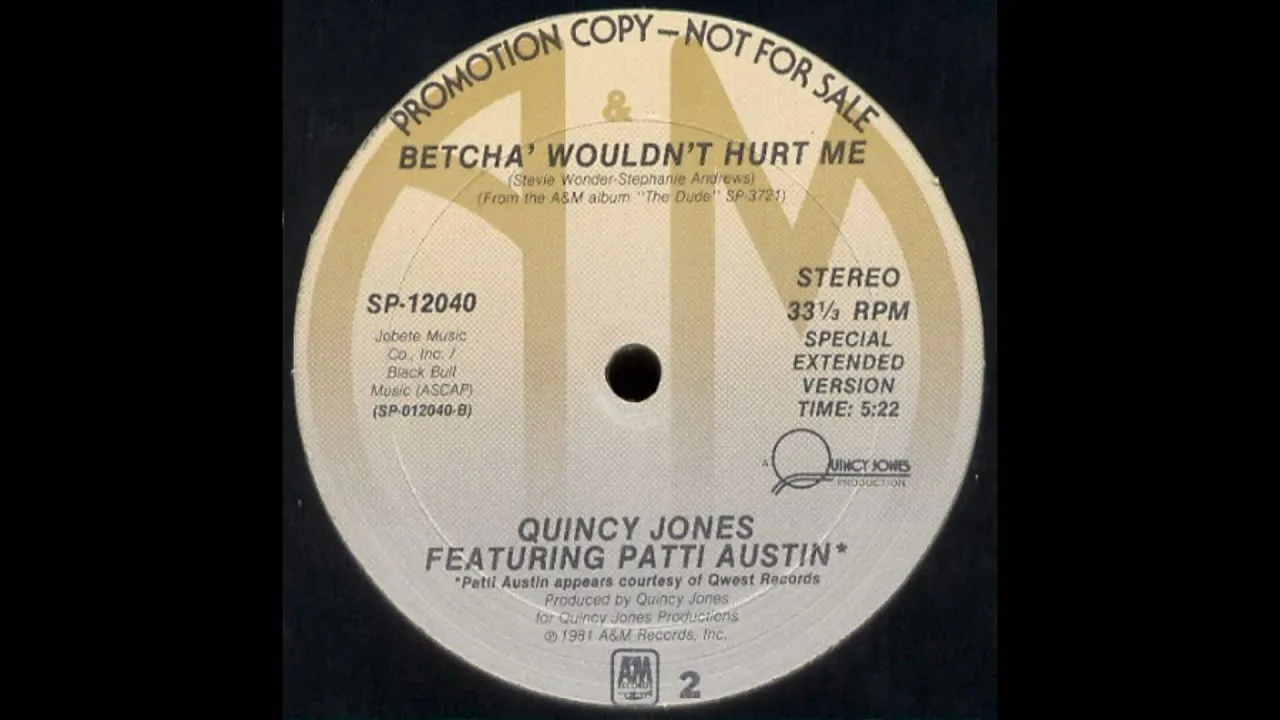 Quincy Jones feat. Patti Austin - Betcha' Wouldn't Hurt Me