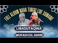 Download Lagu FULL ALBUM LIBASUTAQWA DAN MUFASHOL LIVE SUMBERBENDE SUMBERMANJING WETAN