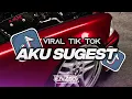 DJ AKU SUGEST VIRAL TIK TOK 2K25 STYL ENAP 