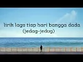lagu tiap hari bangga dada , versi keren