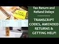 2024 Refund Freeze or Delay Look For Transcript Codes 810 846 570 and 420
