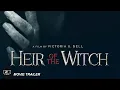Download Lagu Heir of The Witch _ Trailer Movie 2023 _ August 4