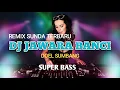 DJ JAWARA BANCI || DOEL SUMBANG || REMIX GALERISINGKUP