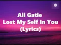 Ali Gatie - Lost My Self In You (Lyrics)