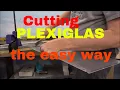 cutting Plexiglas so easy anyone can do it
