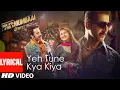 Download Lagu Ye Tune Kya Kiya (Lyrics): Akshay Kumar, Imran Khan, Sonakshi Sinha | Javed Bashir | Pritam