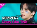Lagu VERIVERY, Crazy Like That (베리베리, Crazy Like That) [THE SHOW 230523]