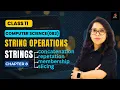CBSE Computer Science 083 String Operations Python Ch 8 Class 11 Barkha Gupta