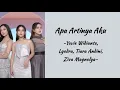 Download Lagu Apa Artinya Aku - Yovie Widianto, Lyodra, Tiara Andini, Ziva Magnolya  Lirik Lagu