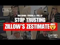 Stop Trusting Zillow s Zestimate Southwest Virginia Real Estate Truth Episode 6 FULL