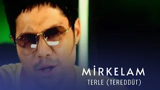 Download Mirkelam - Terle (Tereddüt) | (2002) (Albüm Versiyon) (Doğan Music Company) (Kral Pop TV) MP3