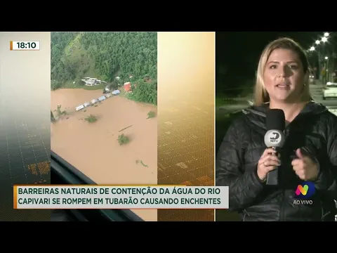 Chuva em SC: Barreiras naturais de contenção de água se rompem em Tubarão