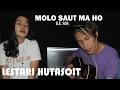 Download Lagu Lestari Hutasoit  Ft Wanhansen Sihombing - Molo Saut Ma Ho |Lagu Rohani Batak x Taganing ,Hasapi