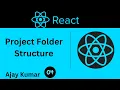 ReactJS Tutorial - 4 Folder Structure ReactJS Tutorials for beginners