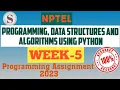 Programming Data Structures and Algorithms using Python NPTEL week 5 Programming answers 2023