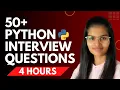 50 Python Interview Questions in 4 hours Most IMPORTANT Python interview question answers