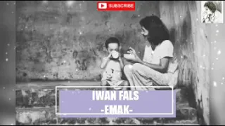 Download IWAN FALS - EMAK (LIRIK VIDEO) MP3