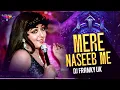 Download Lagu Mere Naseeb Mein (Remix) | Prank The Crowd Mix | DJ Franky Uk | Megha Ch.| Hema M. | 90's Indie Pop