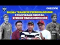 Lagu Skema Transfer Persib Bandung: 2 Penyerang Didepak, Striker Timnas Beri Kode | Locker Room