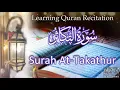 Download Lagu Surah 102 At-Takathur | Learning Quran Recitation | Mishary Alafasi