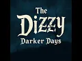 Download Lagu The Dizzy; Darker days commercial my 3rd album!
