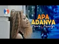 Download Lagu APA ADANYA - FERRA  RAMLY (Official Music Video)