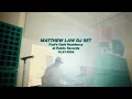 Download Lagu MATTHEW LAW DJ SET | OCT 2024 | SOULFUL HOUSE, CLUB \u0026 JUNGLE