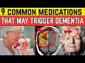 Lagu Over 60?   9 Common Medications That Can TRIGGER Rapid Dementia |  Senior Secrets