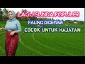 Download Lagu PALING DIGEMARI 🎧orang tua maupun anak muda #lagusundaterbaik