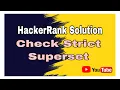 Check Strict Superset HackerRank Solution Sets in Python
