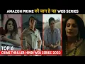 Top 6 Amazon Prime Live Line Hindi Web Series 2023