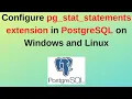 128 How to Configure pg - stat