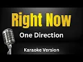 Right Now - One Direction (Karaoke Version)