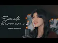 Download Lagu SEMATA KARENAMU 2- Mario G. Klau | Cover by Nabila Maharani
