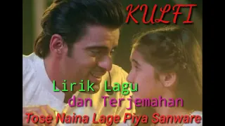 Download Lagu kulfi - Tose Naina Lage Piya Sanware (Lirik dan terjemahan) ANTV MP3