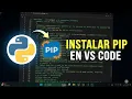 como INSTALAR PIP en PYTHON visual studio code