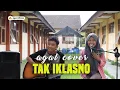 Download Lagu TAK IKLHASNO - HAPPY ASMARA | COVER AGAL