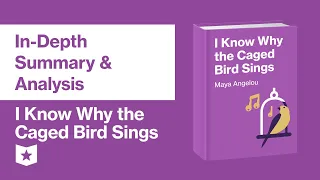 i know why the caged bird sings by maya angelou in depth summary u0026 analysis