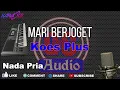 Download Lagu Karaoke Koes Plus Mari Berjoget Nada Pria Dut Band