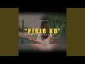 Download Lagu PIKIR KO