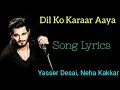 Download Lagu Dil Ko Karaar Aaya(Lyrics)|Yasser Desai, Neha Kakkar| Rajat Nagpal, Rana||Sukoon||Sidharth s,Neha s|