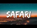 Download Lagu Serena - Safari (Lyrics)