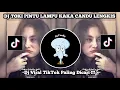 Download Lagu DJ TOKI PINTU X LAMPU KAKA X JEDANG JEDUNG CANDU BY LENGKIS PERODUCTION VIRAL TIKTOK TERBARU 2025