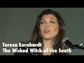 Teresa Earnhardt The Wicked Witch of the South