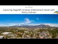 Exploring Flagstaff Arizona A Retirement Haven with Nancy Sullivan