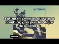 Jumbo - Cada Vez Que Me Voy (Letra/Lyrics)
