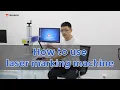 Laser marking machine tutorial how to use laser marking machine
