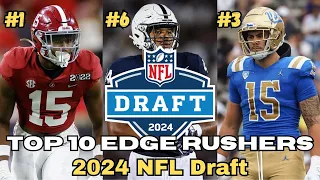 Ranking The Top 10 EDGE RUSHERS in The 2024 NFL Draft Final Rankings
