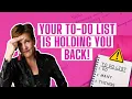 Why Your Task List is Preventing You from Progressing on Big Goals