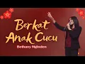 Download Lagu Berkat Anak Cucu - Bethany Nginden